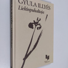Gyula Illyes : Liekinpuhaltaja : runoja vuosilta 1928-1981 - pikkukuva 1