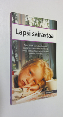 Helena ym. (asiantuntijat) Varonen : Lapsi sairastaa