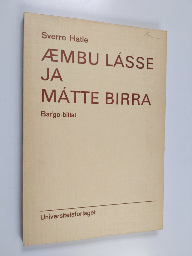 Sverre Hatle : AEmbu Lasse ja Matte birra : bar'go-bittat...