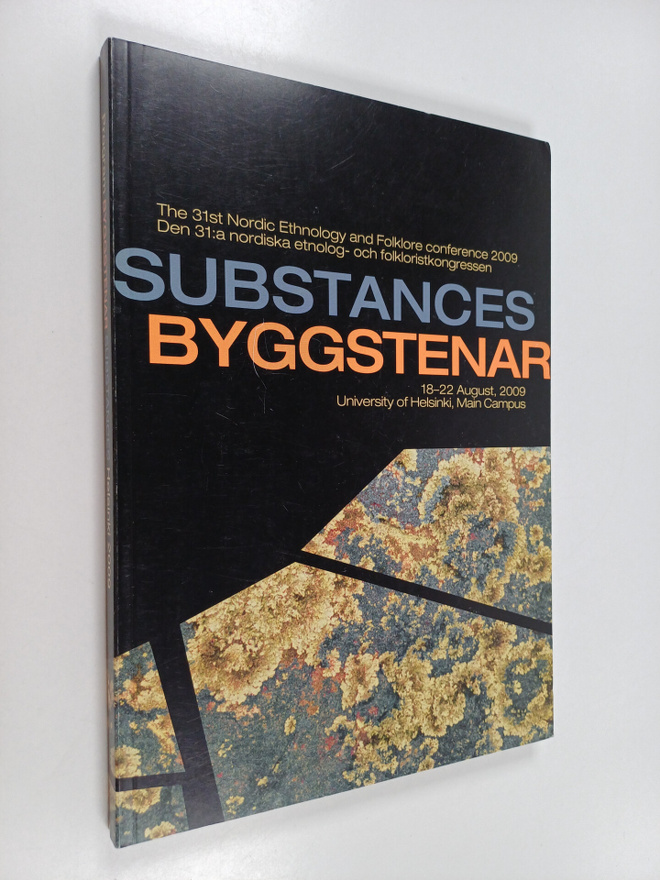 Substances : 31st Nordic Ethnology and Folklore conferenc...