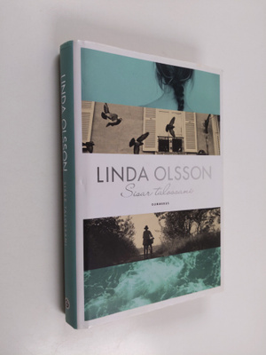 Linda Olsson : Sisar talossani