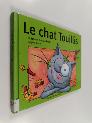Stephanie Dunand-Pallaz ym. : Le chat Touillis