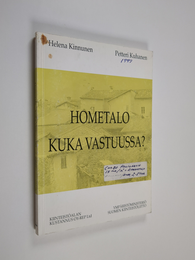 Helena Kinnunen : Hometalo : kuka vastuussa