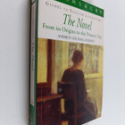 The novel : a guide to the novel from its origins to the ... - pikkukuva 1
