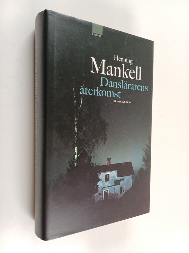 Henning Mankell : Danslärarens återkomst : kriminalroman