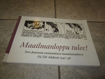 Maailmanloppu tulee! Tove Janssonin ensimmäinen muumisarjaku