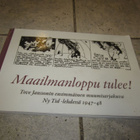 Maailmanloppu tulee! Tove Janssonin ensimmäinen muumisarjaku - pikkukuva 1