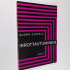 Björn Sjövall : Irrottautuminen : sisäisen elämän kehitys - pikkukuva 1