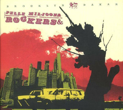 Pelle Miljoona & Rockers - Brooklyn - Dakar (CD) HYVÄ KUNTO!