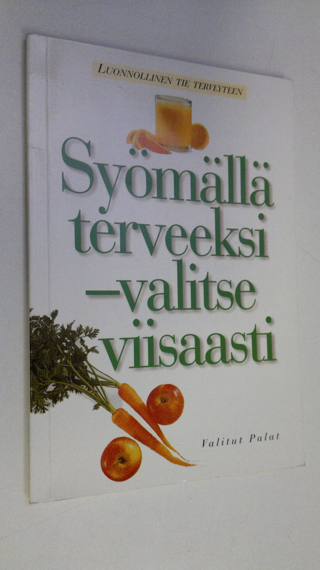 Olli Simonen : Syömällä terveeksi : valitse viisaasti