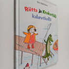 Siri Melchior : Riitta ja Krokotiili kalaretkellä - pikkukuva 1