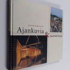 Juha Salmi ym. : Ajankuvia & suuntalinjoja - asuntomessut... - pikkukuva 1