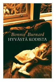 Bonnie Burnard - Hyvästä kodista
