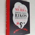 Paula Arvas ym. : Alussa oli murha : johtolankoja rikoski... - pikkukuva 1
