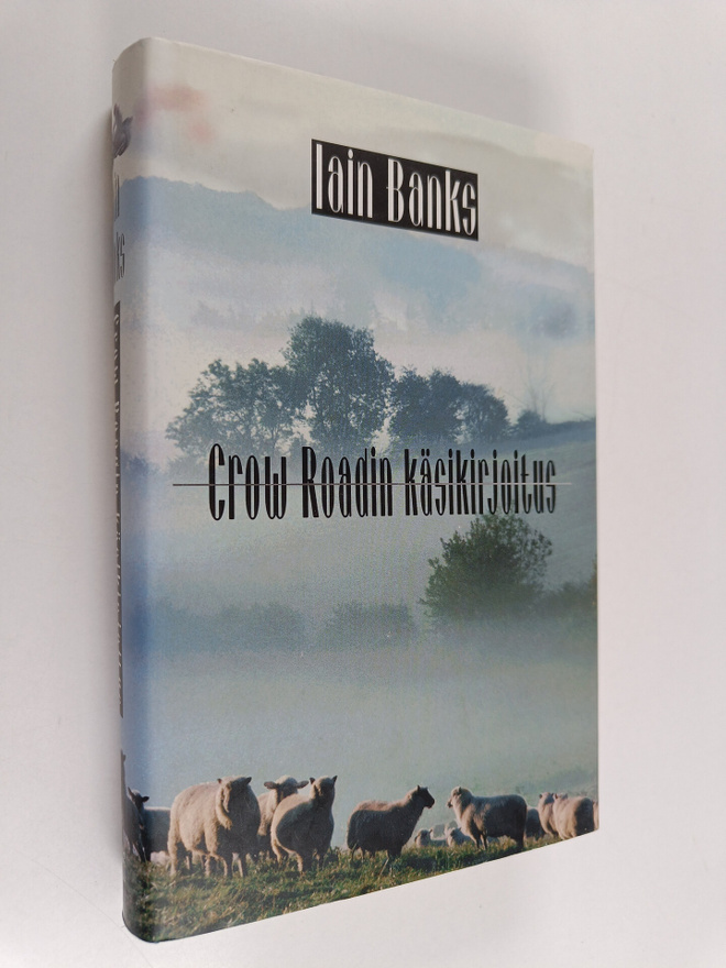 Iain Banks : Crow Roadin käsikirjoitus