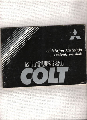 Mitsubishi Colt, omistajan Käsikirja.
