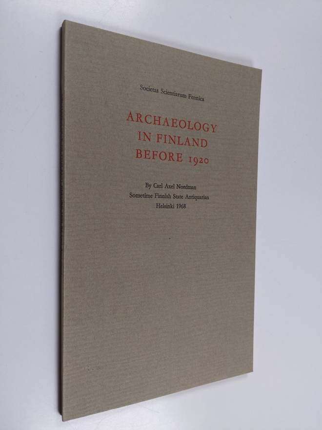 Carl Axel Nordman : Archaeology in Finland Before 1920