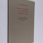 Carl Axel Nordman : Archaeology in Finland Before 1920 - pikkukuva 1