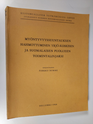 Pirkko Rommi : Myöntyvyyssuuntauksen hahmottuminen Yrjö-K...