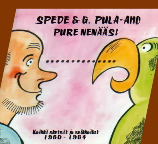 Spede & G. Pula-aho - Pure nenääs ! (Tupla-CD)
