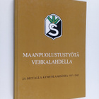 Erkki Vitikainen : Maanpuolustustyötä Vehkalahdella ja mu... - pikkukuva 1