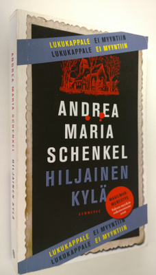 Andrea Maria Schenkel : Hiljainen kylä