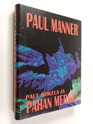Paul Manner : Paul Nokela ja pahan merkki