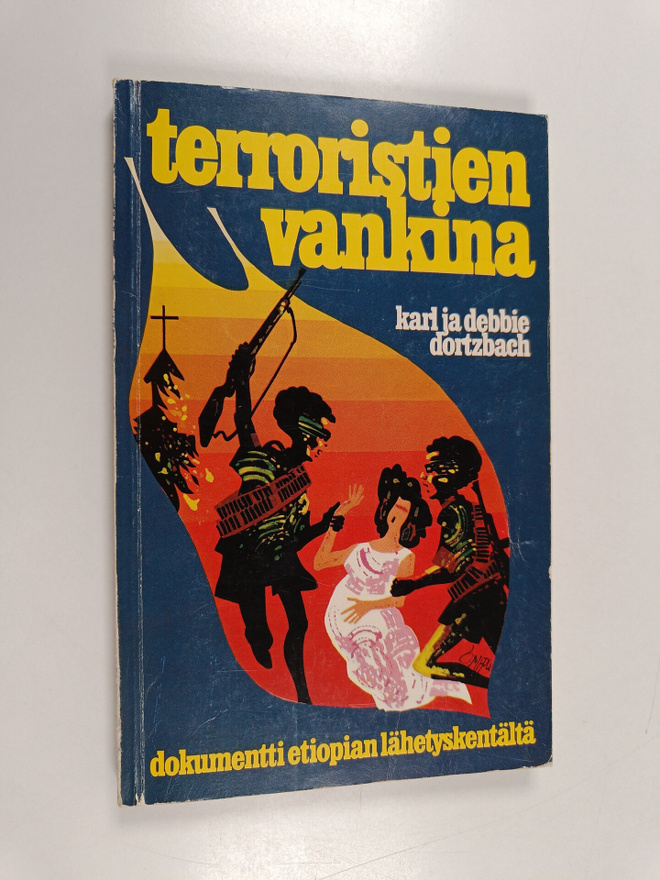 Karl Dortzbach : Terroristien vankina