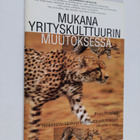 Price Pritchett : Mukana yrityskulttuurin muutoksessa : h... - pikkukuva 1
