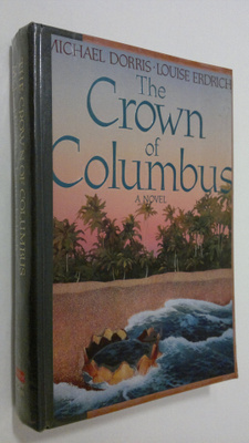 Michael Dorris : The Crown of Columbus