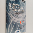Risto Isomäki : Ships, sulphur and climate : is it a good... - pikkukuva 1