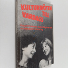 Seija Wellros : Kulturmöten till vardags : om kommunikati... - pikkukuva 1