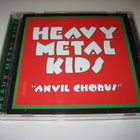 Heavy Metal Kids - Anvil Chorus  (CD) - pikkukuva 1