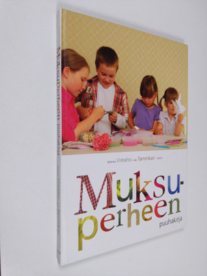 Johanna Vireaho : Muksuperheen puuhakirja