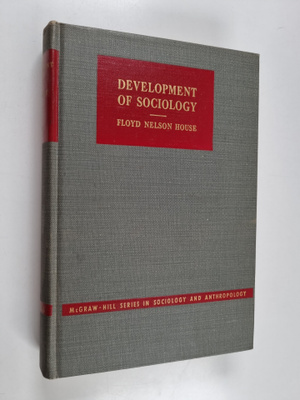 Floyd Nelson House : The development of sociology