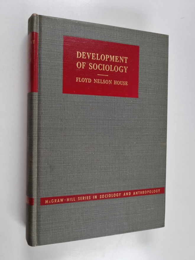 Floyd Nelson House : The development of sociology