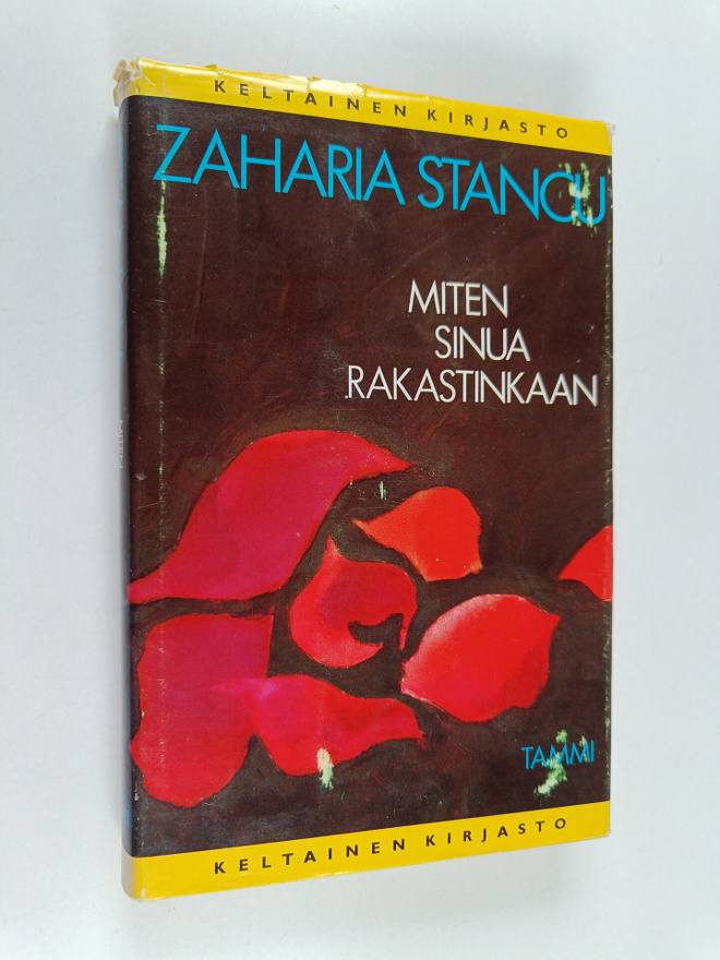 Zaharia Stancu : Miten sinua rakastinkaan
