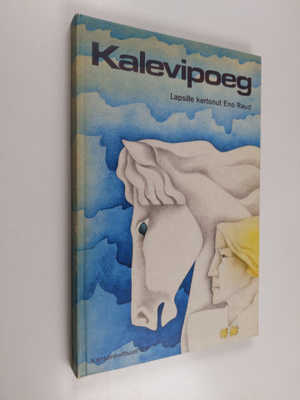 Eno Raud : Kalevipoeg