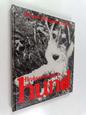 Bengt Gustafson : Bruksanvisning för hund