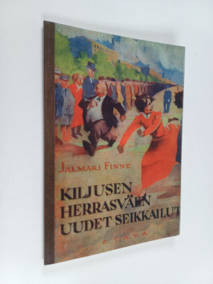 Jalmari Finne : Kiljusen herrasväen uudet seikkailut
