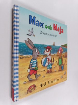 Axel Scheffler : Max och Maja Den nya vännen