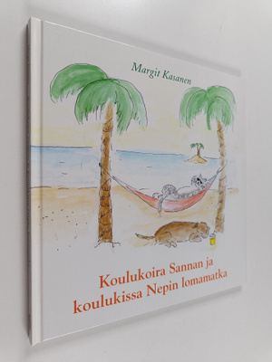 Margit Kasanen : Koulukoira Sannan ja koulukissa Nepin lo...