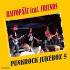 RAIVOPÄÄT feat. FRIENDS - PUNKROCK JUKEBOX 5 CD + RINTANAPPI - pikkukuva 1