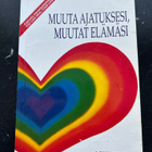 Muuta ajatuksesi, muutat elämäsi Louise L. Hay - pikkukuva 1