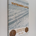 Ilkka Oijala : Yhteinen latu : laturetkikertomuksia ensim... - pikkukuva 1