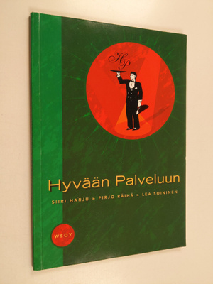 Lea Soininen ym. : Hyvään palveluun