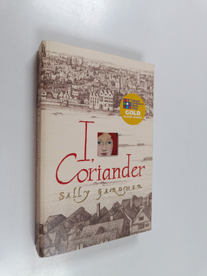 Sally Gardner : I, Coriander