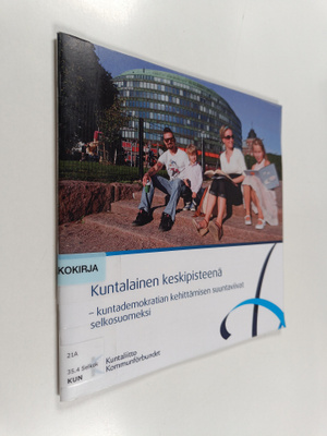 Kuntalainen keskipisteenä kuntademokratian kehittämisen s...