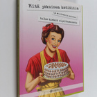 Ninni Myllyoja ym. : Mitä jokaisen kotiäidin (ja muidenki... - pikkukuva 1