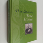 Elias Lönnrot : Elias Lönnrotin Flora Fennica 1 - pikkukuva 1